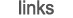 Links